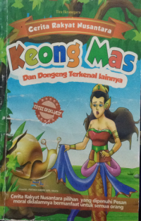 Image of cerita rakyat nusantara : keong mas dan dongeng terkenal lainnya