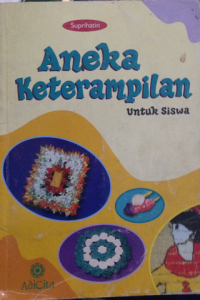 Image of Aneka Keterampilan Untuk Siswa