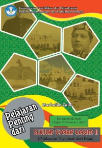 Image of Pelajaran Penting Dari Sultan Syarif Kasim Ii (Pahlawan Nasional Dari Riau)