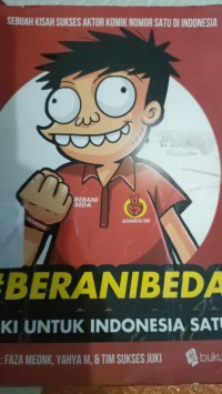 Image of sebuah kisah sukses aktor komik nomor satu di indonesia : #beranibeda juki untuk indoenesia satu