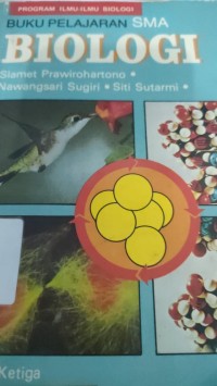 Image of buku pelajaran SMA BIOLOGI : program ilmu-ilmu biologi